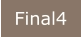 Final4